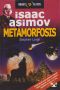 [Isaac Asimov's Robot City: Robots and Aliens 01] • Metamorfosis